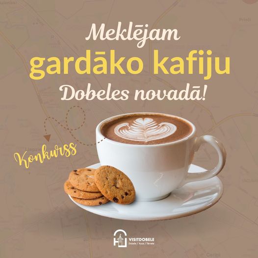 Nāc talkā atrast gardāko kafiju Dobeles novadā!